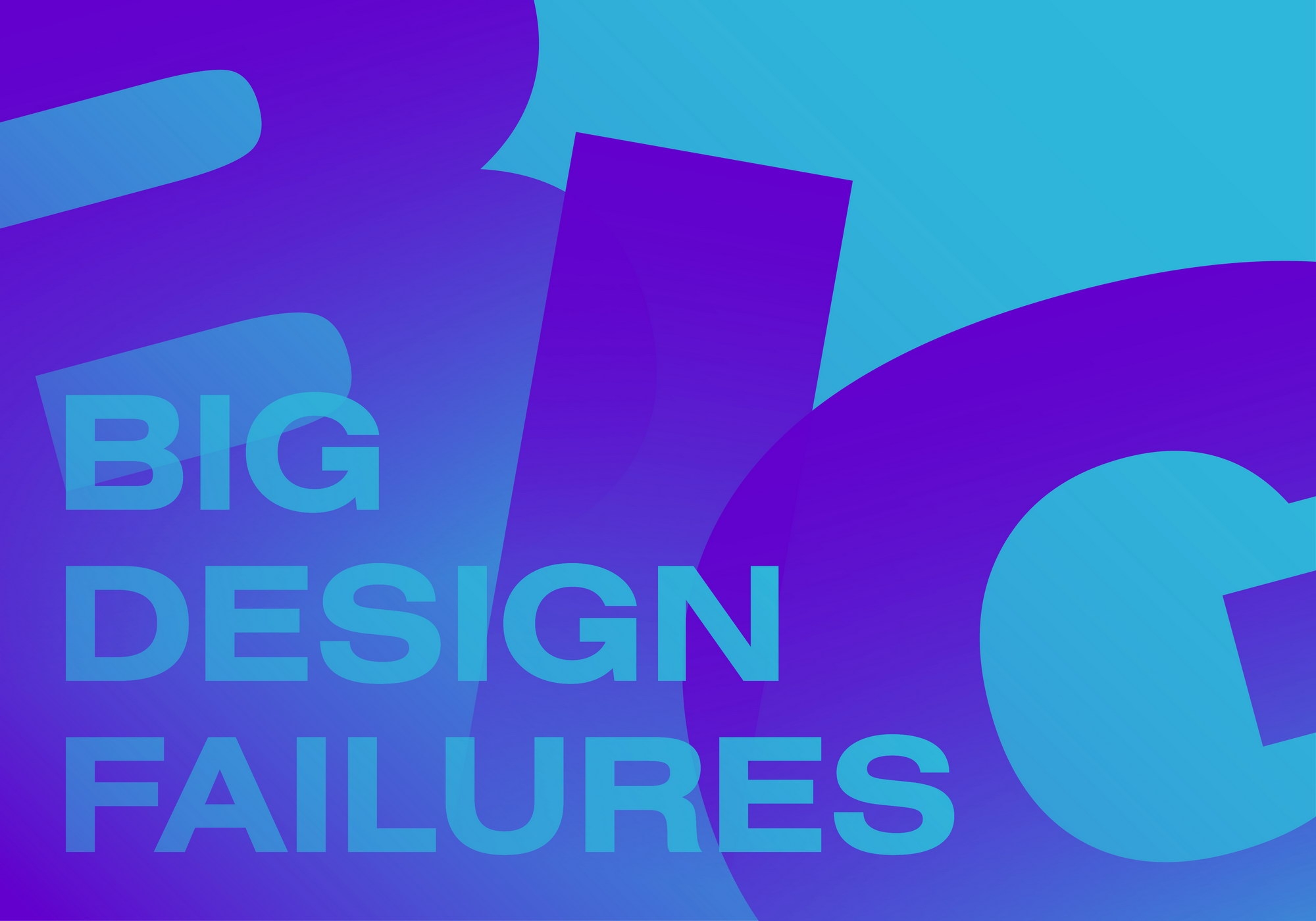 Большие ошибки в дизайне и уроки, которые они помогают извлечь. Студенческий митап<br>на английском языке